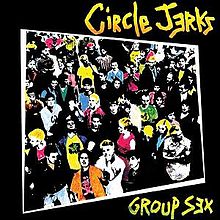220px-Circle_Jerks_-_Group_Sex